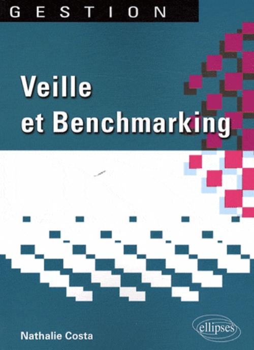 Benchmarking et Veille concurrentielle