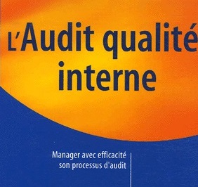 Les bases de l'audit qualité interne