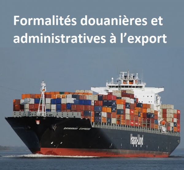 Formalités douanières et administratives à l’export