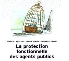 La protection fonctionnelle des agents publics