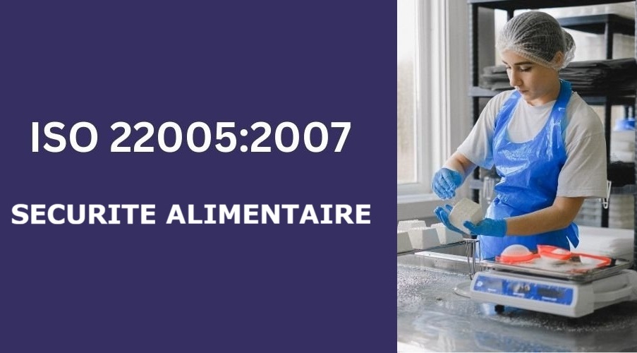 ISO 22005:2007 : Traçabilité dans les filières alimentaires