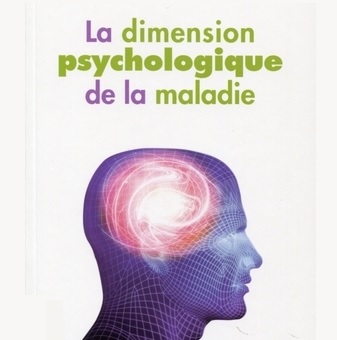 La dimension psychique de la maladie somatique