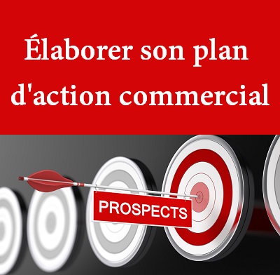 Le plan d'actions commerciales