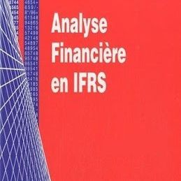 Analyse financière des comptes consolidés en IFRS