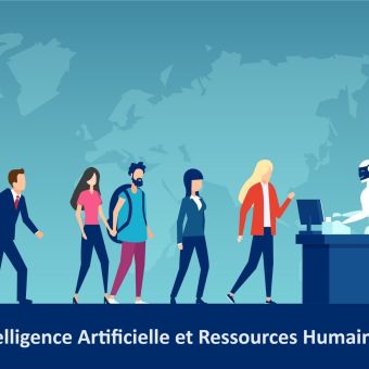 L'Intelligence Artificielle appliquée aux Ressources Humaines (RH)