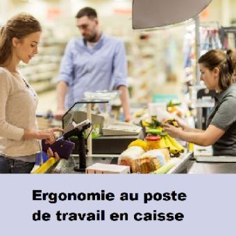 Ergonomie au poste de travail en caisse