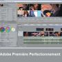 adobe premiere perfectionnement