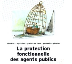 La protection fonctionnelle des agents publics